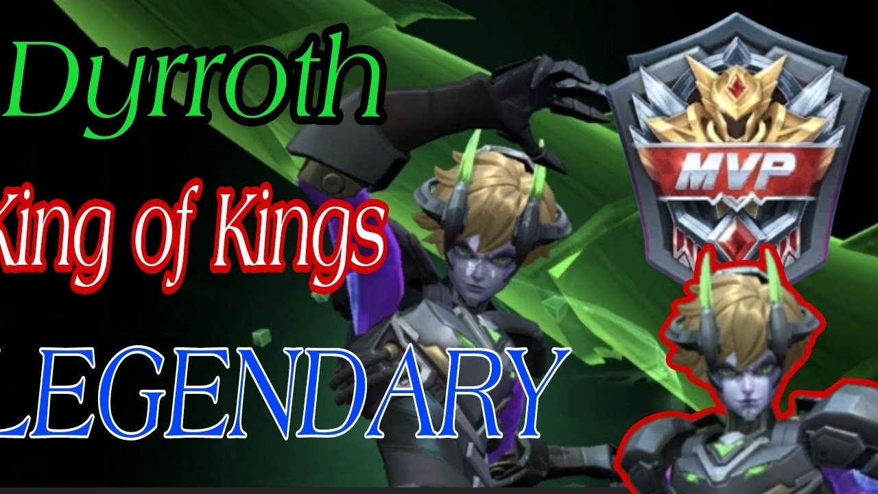 DYRROTH KING OF KINGS LEGENDARY MVP PMV OFFICIAL CHANNEL YouTube