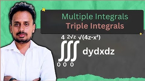 Triple Integral | Multiple Integral Over Curved Region | Final Answer = 8π | | Part 11