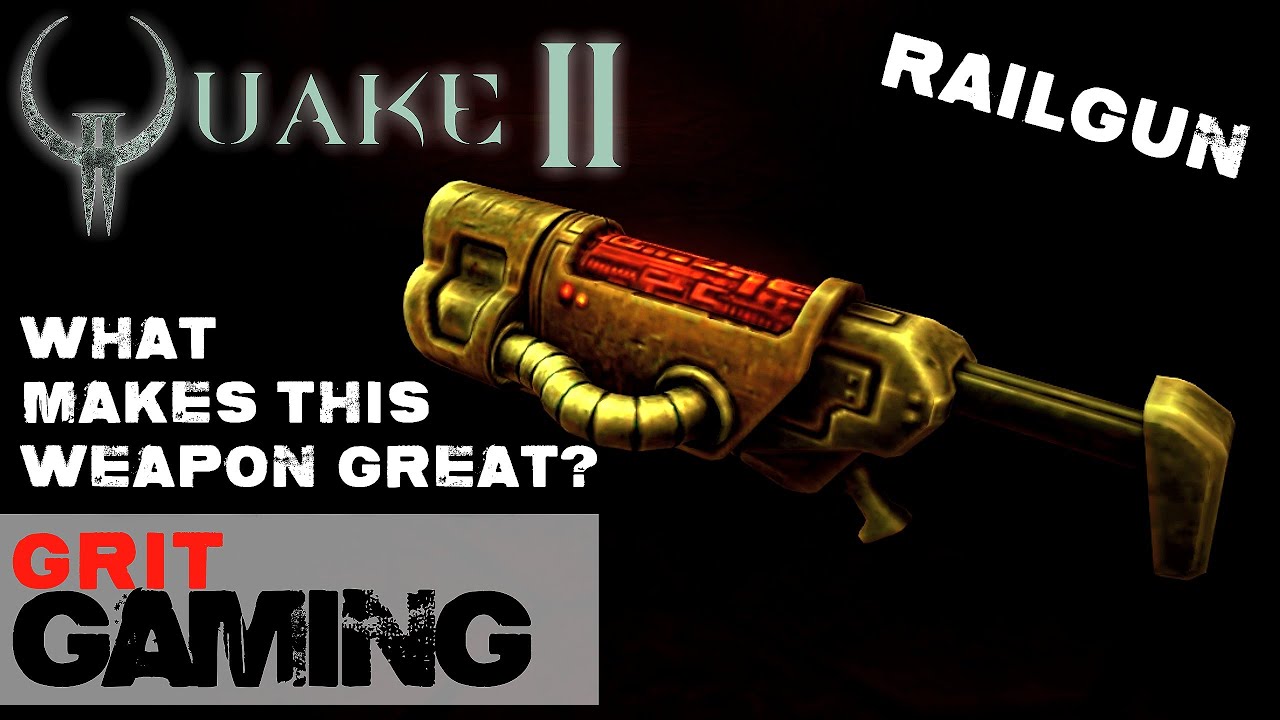 What Makes This Weapon Great Ep.03: Quake 2 Railgun