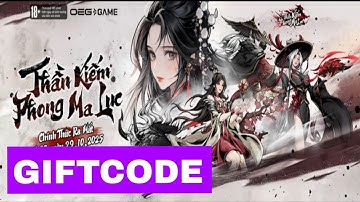 Cách nhập Full code Thần Kiếm Phong Ma Lục OEG