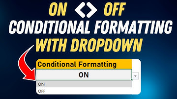 ON OFF Conditional formatting in Excel using Dropdown