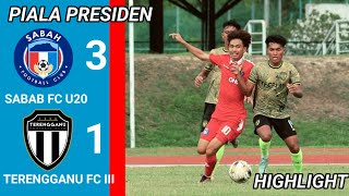 HIGHLIGHT | SABAH FC U20 (3) VS (1) TERENGGANU FC III | PIALA PRESIDEN 2024