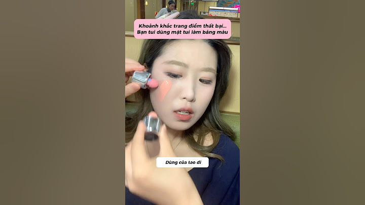 KHOẢNH KHẮC TRANG ĐIỂM THẤT BẠI #makeup #beauty