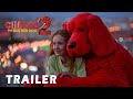 Clifford the Big Red Dog 2 (2026) - First Trailer | Darby Camp , Jack Whitehall