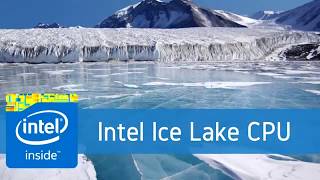Intel ice Lake processors quick thoughts