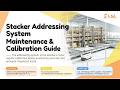 The Stacker's Eyes: How to Calibrate and Troubleshoot Positioning Systems