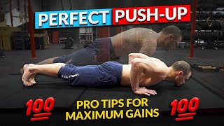 How to Do Perfect Push-up: The Ultimate Guide for Maximum Gains and Explosive Strength