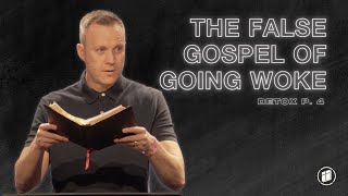 The False Gospel of Going Woke (Gal. 2:1116)