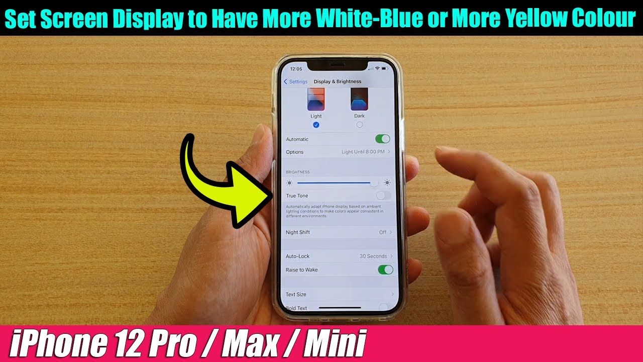iPhone 12/12 Pro How to Set Screen Display to Have More WhiteBlue or