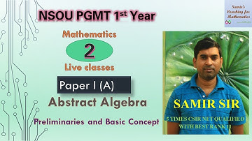 NSOU PGMT Paper 1A|| Abstract Algebra Lecture 2|| Normal Subgroups, Ring, Fields|| Samir Sir