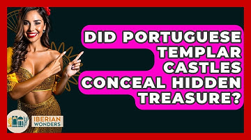 Did Portuguese Templar Castles Conceal Hidden Treasure? - Iberian Wonders