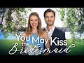You May Kiss The Bridesmaid FULL MOVIE Romance Movies Girls Night In Movies You May Kiss The Bridesmaid FULL MOVIE Romance Movies Girls Night In Movies