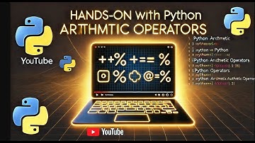 🚀 Hands-On with Python Arithmetic Operators | Master Python Math
