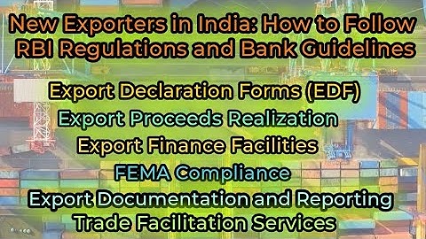 New Exporters in India: How to Follow RBI Regulations and Bank Guidelines
