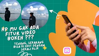 Cara Mudah Sekali Klik Video Jadi Bokeh