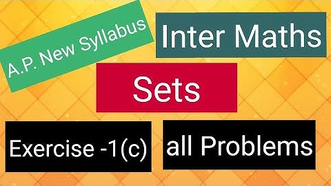 Inter Maths - A.P. New Syllabus - Sets - Exercise -1(c) - all problems