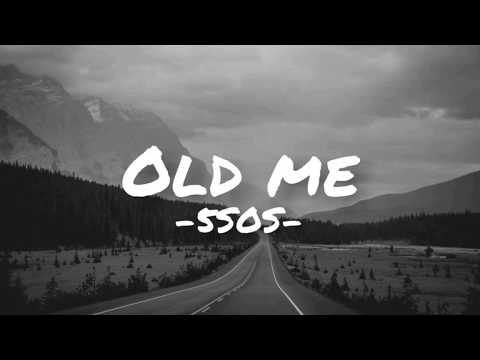 5 Seconds Of Summer - Old Me (clean - Lyrics)