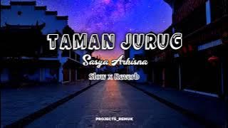 TAMAN JURUG _Slow x Reverb 🎧