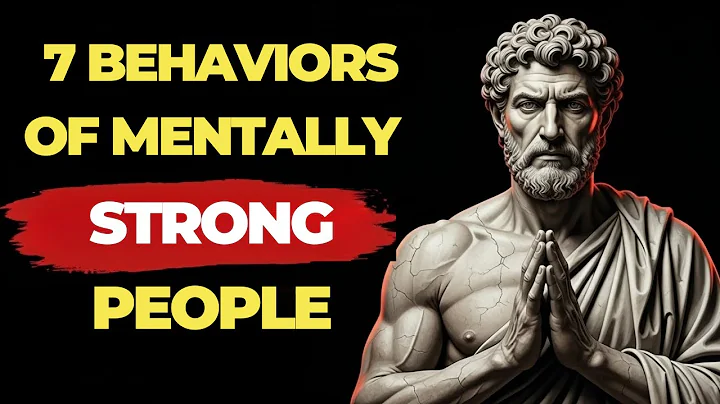 The 7 Behaviors Of Mentally Strong People STOICISM | STOIC PSYCHOLOGY