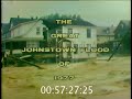 The great johnstown flood of 1977 wjac july 21 1977