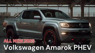 2025 Volkswagen Amarok PHEV: A Hybrid Pickup Revolution