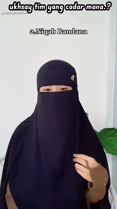 3 perbedaan cadar, kalian sering pakai cadar yang mana. ukhti bercadar cantik