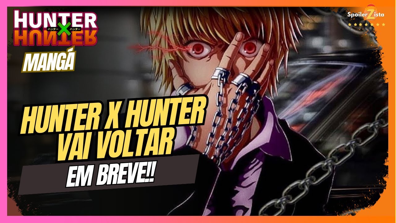 O anime de HunterxHunter vai voltar/ter continuação