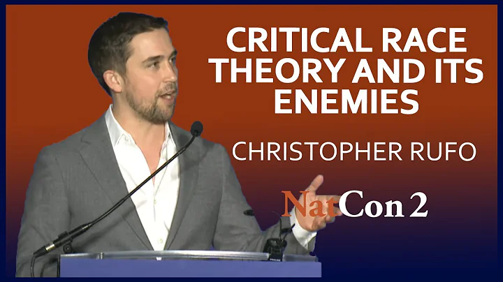 Christopher Rufo | Critical Race Theory and Its En...