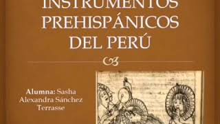 INSTRUMENTOS MUSICALES PREHISPÁNICOS DEL PERÚ: 'LA TINYA'