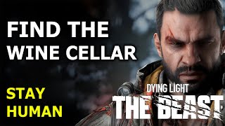 Find the wine cellar Dying Light The Beast Walkthrough