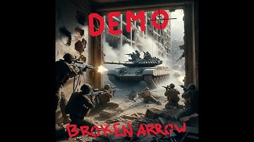 Broken Arrow Beta: Demo Mission - SmoothBrain Stream