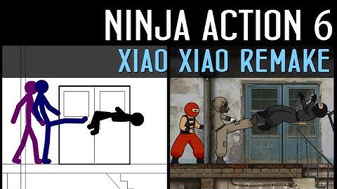 Ninja action : Xiao Xiao remake