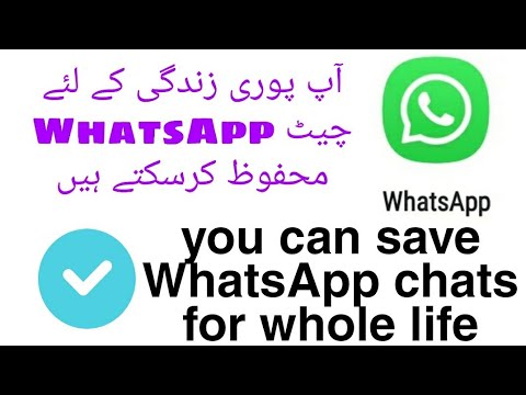how can we keep WhatsApp chats data for whole life - YouTube