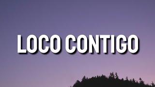 Dj Snake, J. Balvin, Tyga - Loco Contigo Lyricsletrasong