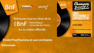 Émile Prud'homme et son orchestre - Pistonnade