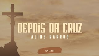 Depois Da Cruz - Aline Barros, PDF, Salvação