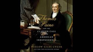 Exclusive Thomas Paine and the Clarion Call for American Independence Audiobook by Harlow Giles Unger Profile