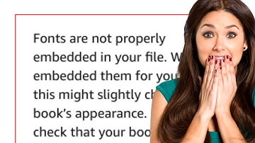 Fonts not properly embedded? How to Fix This Low-Content Publishing Error in Amazon KDP