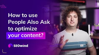 How To Use People Also Ask To Optimize Your Content