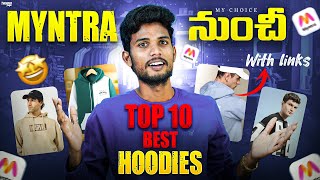 Winter vibe ready! 🔥 Top 10 hoodies you must check on Myntra!” || my choice