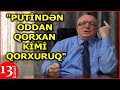 "Jirinovski bizə "qoyun" dedi, barmaq silkələdi, BİZ ONU UDDUQ, ÇÜNKİ RUSDAN QORXURUQ"-Sizin Səfir