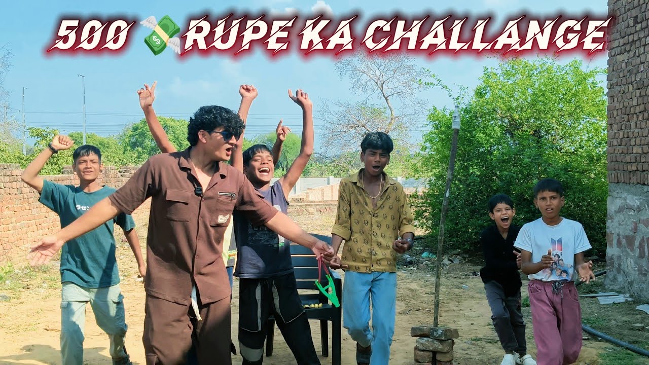 ₹500 Rupe Ka Challange 