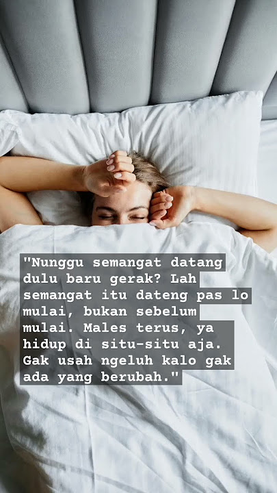 Semangat datang pas lo gerak, bukan pas lo rebahan sambil nungguin.#quotes #quoteoftheday #rajakata