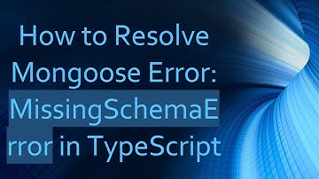 How to Resolve Mongoose Error: MissingSchemaError in TypeScript