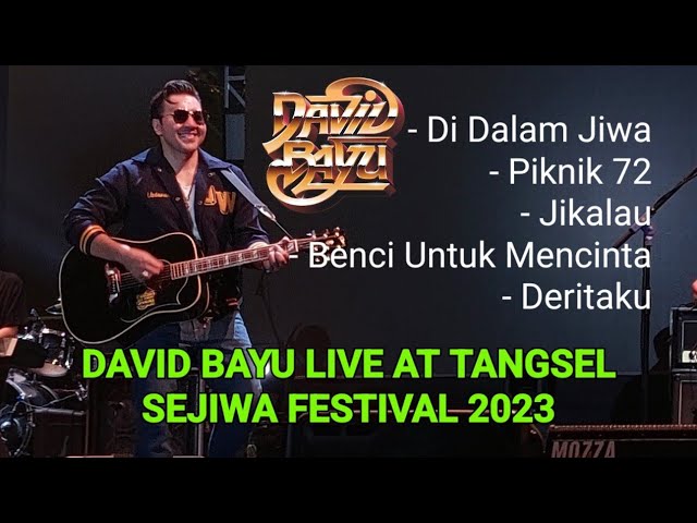 (part 1) DAVID BAYU live at Tangsel Sejiwa Festival 2023 , BSD Serpong 11 nov 2023 class=