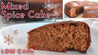 Low Carb Mixed Spice Cake: Festive Almond Butter Cake!