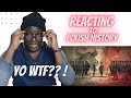 The Unconquered - POLISH HISTORY REACTION | FIRST TIME REACTION !! |