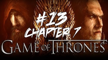 Game of Thrones Walkthrough - Part 13 (Chapter 7) (1/2) "Mors - Stray Dog"