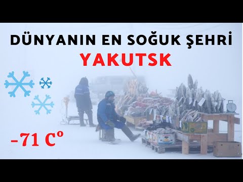 Dünyanın en soğuk şehri (yeri) Yakutsk'a bir de bu açıdan bakın.  Dünyanın en soğuk şehri Yakutsk.
