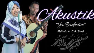 Sholawat Ya Badrotim - Cover Akustik